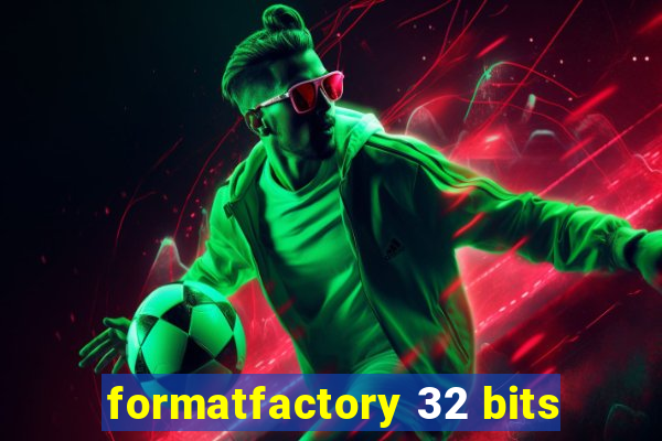 formatfactory 32 bits